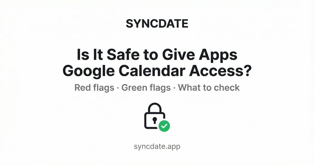 Is it safe to grant Google Calendar app access? Security explained