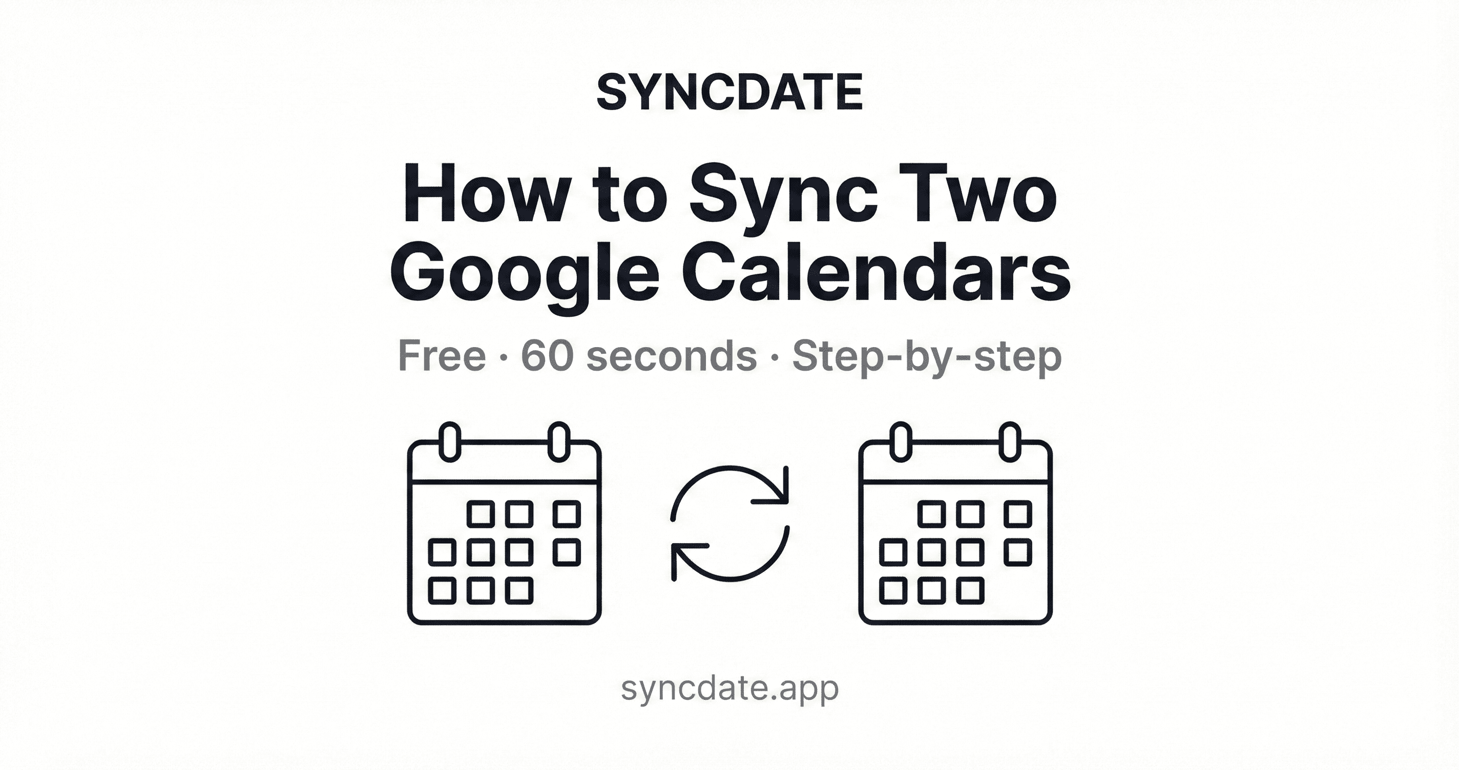 How to Sync Two Google Calendars From Different Accounts (Free, 2026)