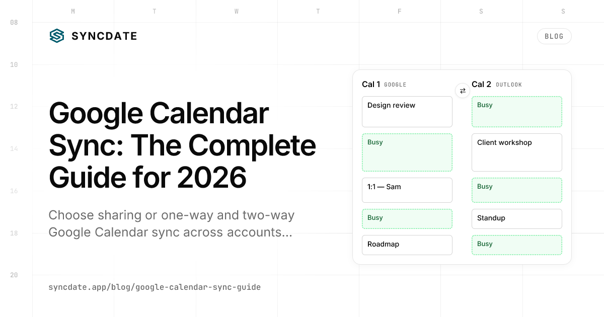 Google Calendar Sync: The Complete Guide for 2026