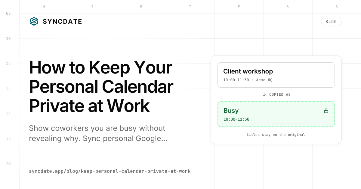 How to Keep Your Personal Calendar Private at Work